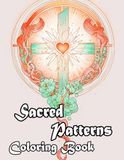 Sacred Patterns Coloring Book: Christian Mandalas
