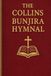 The Collins The Collins Bunjira Hymnal: A Complete Scripture Anchored Worship Collection