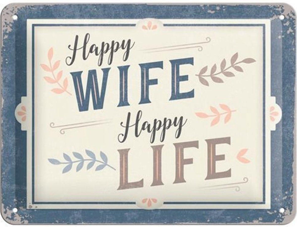 Nostalgic Art Happy Wife Happy Life Metalen Bord Met Reliëf 15 x 20 cm