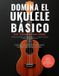 Domina Libri GmbH Domina El Ukulele Basico en tiempo record