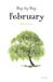 Day by Day February Willow Tree: Undated Daily & Monthly Planner, Birth Tree Notebook for Reflection and Writing