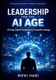 Leadership Icecat Leadership for the AI Age: Driving Digital Transformation for Competitive Advantage