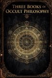 Three Hermeticum Hub Three Books of Occult Philosophy Paperback