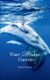 Water Cosmic Ocean Frequencies(tm) - A Living Transmission- Water Wisdom Currents