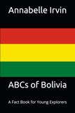 ABCs of Bolivia: A Fact Book for Young Explorers - Paperback