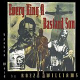 Sonic Rendezvous Rozz Williams - Every King A Bastard Son (LP)