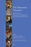 The Brill's Studies on Art, Art History, and Intellectual History93-The Mannerist Altarpiece