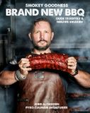 Smokey Goodness Brand New BBQ: Oude tradities en nieuwe smaken
