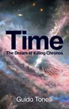 Time: Bol Time: The Dream of Killing Chronos Hardcover