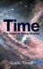 Time: Bol Time: The Dream of Killing Chronos Hardcover