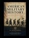 American Military History - Vol. 2 – World War I to the Vietnam War