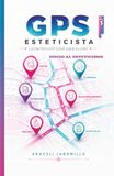 GPS Esteticismo Vol 1: La perfección total para su piel