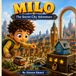 Milo The Secret City Adventure