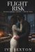 Flight Black Cedar Lodge Flight Risk Paperback