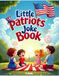 Little Patriots Joke Book: Laugh‑Out‑Loud Patriotic Jokes for Kids