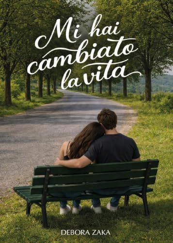 Mi hai cambiato la vita
