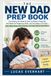 The New Dad Prep Book