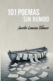 101 POEMAS SIN RUMBO