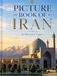 PICTURE BOOK OF IRAN: 400+ HIGH QUALITY SELECTED PICTURES
