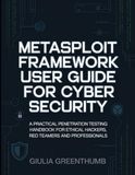 Metasploit Framework User Guide For Cyber Security