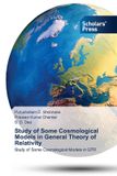Study Scholars' Press Study of Some Cosmological Models in General Theory of Relativity Paperback