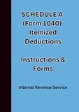 SCHEDULE A (Form 1040) Itemized Deductions Instructions & Forms: For tax year 2025
