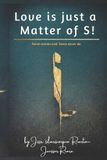 Love Independently Published Love is Just a Matter of S! Paperback