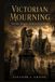 Victorian Libri GmbH Victorian Mourning: The Art, Jewelry, and Rituals of Death Paperback