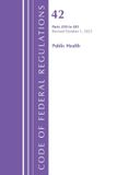 Code Rowman & Littlefield Code of Federal Regulations, Title 42 Public Health 430-481, Revised as of October 1, 2025 Paperback