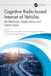 Cognitive Radio-based Internet of Vehicles: Architectures, Applications and Open issues