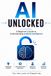 AI For the Love of Simplicity AI Unlocked
