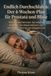 Enfin bien dormir : Le plan de 4 semaines pour la prostate et la vessie : Comment arrêter l'envie d'uriner la nuit, renforcer la vessie et retrouver des nuits reposantes