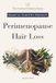 Perimenopause Hair Loss: An Evidence-Led Guide