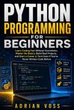 Python Independently Published Python Career Mastery- Python Programming for Beginners