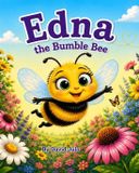 Edna Independently Published Edna the Bumble Bee Paperback
