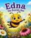 Edna Independently Published Edna the Bumble Bee Paperback