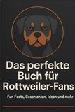 Das FlipFlop Das perfekte Buch für Rottweiler-Fans