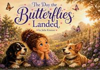 The Day the Butterflies Landed