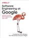 Software O'Reilly Media Software Engineering at Google