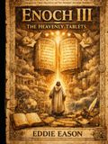 Enoch III: The Heavenly Tablets
