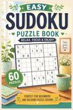 60 Easy Sodoku Puzzles: 60 Easy Sodoku Puzzles : For Teens, Adults and Seniors 6x9 Inches with 60 Puzzles | Challenge Your Brain with Puzzles