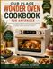 OUR PLACE WONDER OVEN COOKBOOK FÜR ANFÄNGER