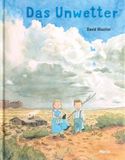 Das Moritz Verlag GmbH Das Unwetter Hardcover