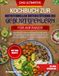 DAS ULTIMATIVE KOCHBUCH ZUR NUTRITIONELLEN UNTERSTÜTZUNG BEI GEBURTSFEHLERN FÜR ANFÄNGER