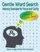 Gentle Word Search Large Print for Seniors: Memory Exercises Focus Clarity Cognitive Stimulation Relaxing Easy Brain Activities