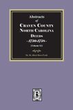 Craven Southern Historical Press Craven County, North Carolina Deeds, 1750-1758. (Volume #3) Paperback
