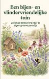 Een Waries B.V. Een bijen- en vlindervriendelijke tuin