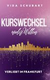Kurswechsel wider Willen: Verliebt in Frankfurt