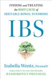 IBS: Finding and Treating the Root Cause of Irritable Bowel Syndrome