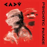 Sonic Rendezvous Cadu - Psychotic Parade (LP)